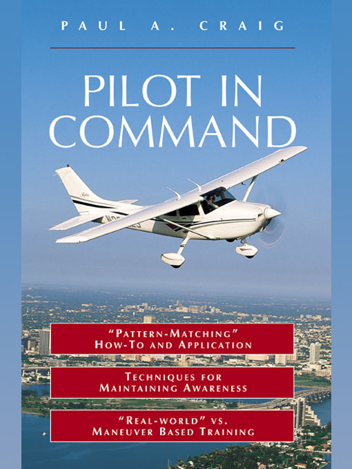 Title details for Pilot in Command by Paul A. Craig - Wait list